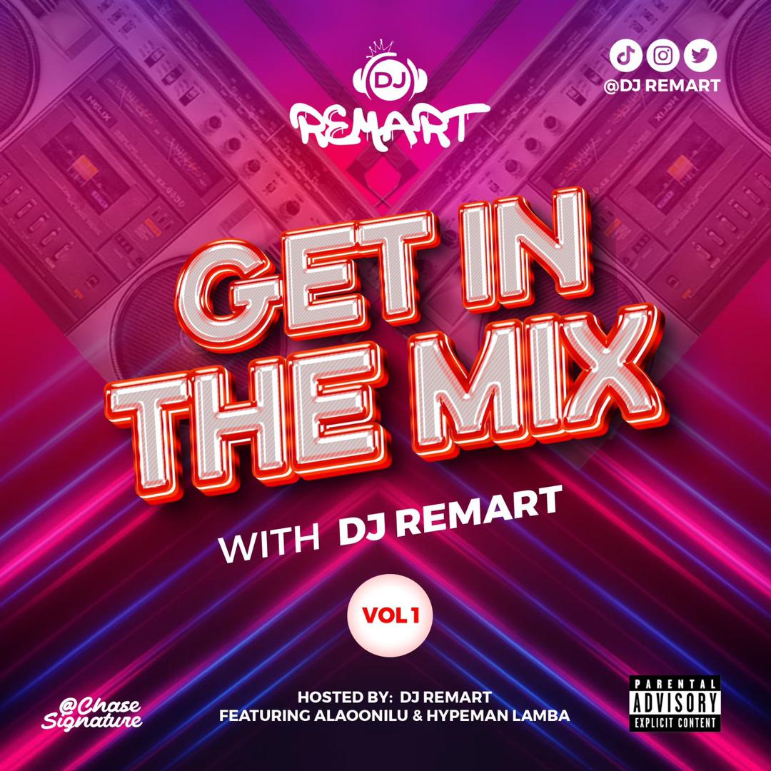 Get In The Mix With DJ Remart