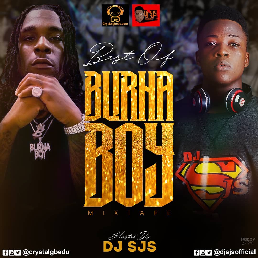MIXTAPE DJ SJS Best Of Burna Boy Mix Music/Radio Nigeria